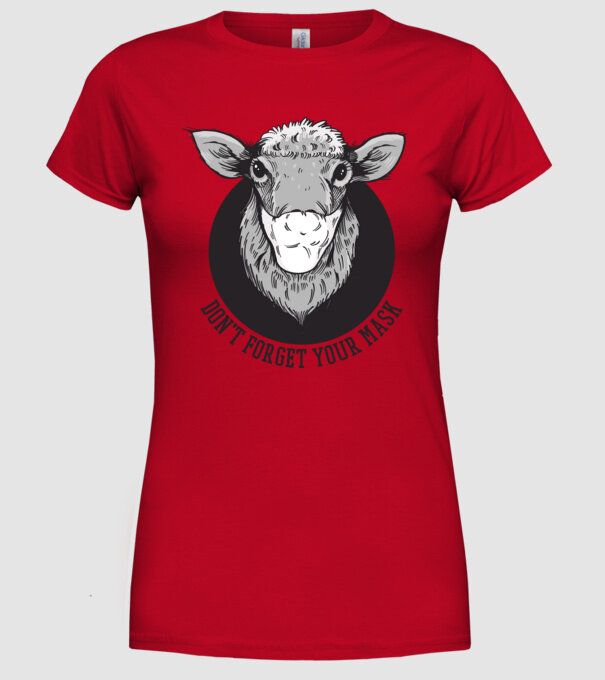 Don't forget your mask model roșu pe tricou