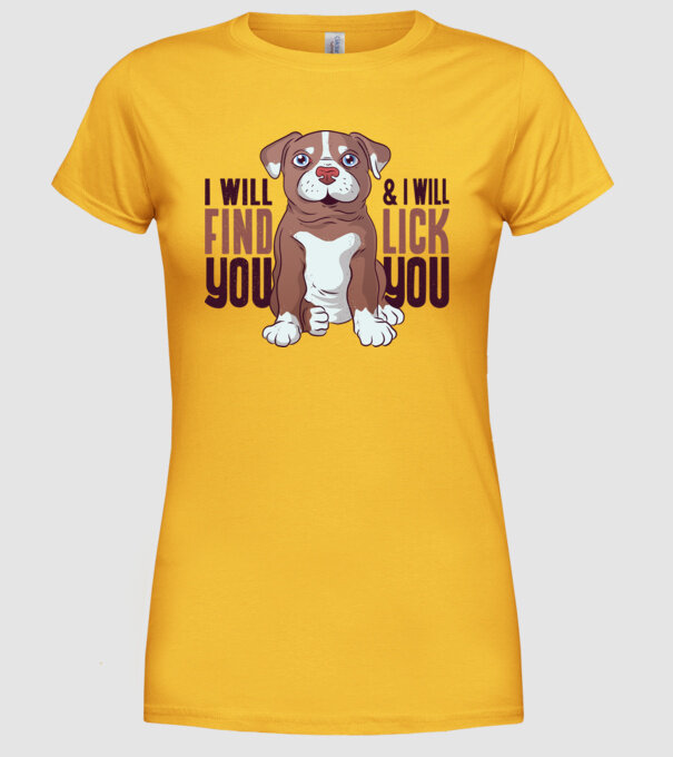 Pitbull - I will find you and I will lick you model galben pe tricou