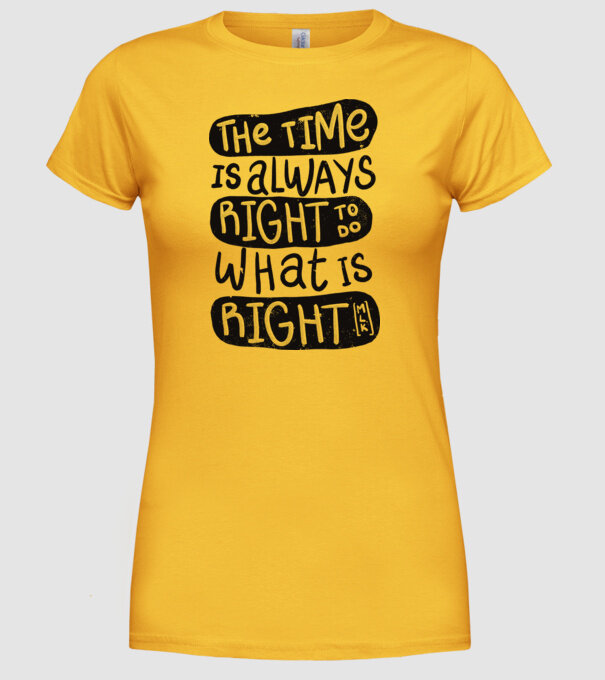 The time is always right model galben pe tricou