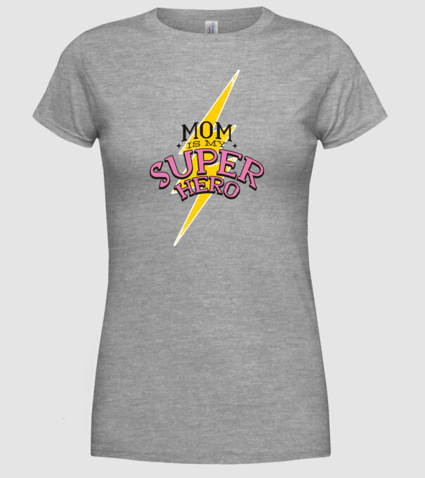 Mom is my Superhero tricou pentru mama model gri pe tricou