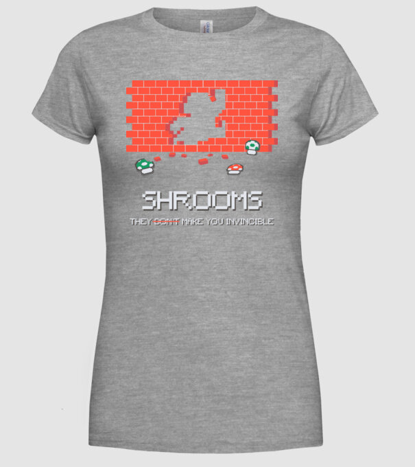 Shrooms - They make you invincible Mario model gri pe tricou