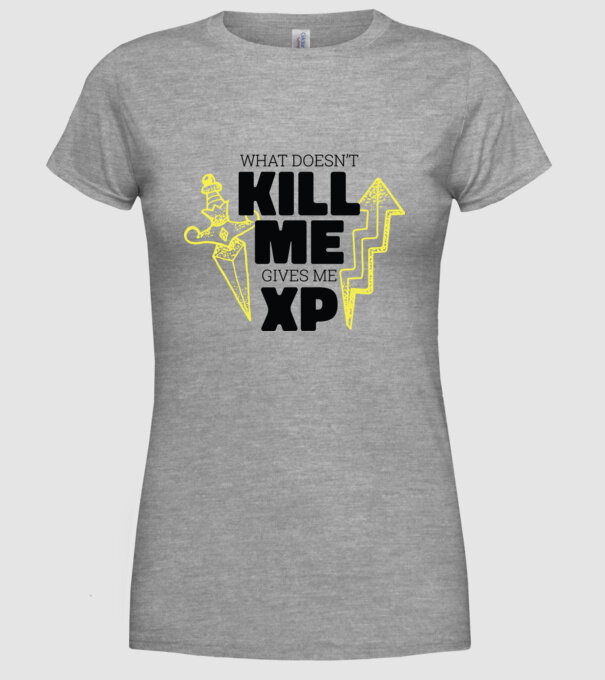 Ceea ce nu te omoară îți dă XP model gri pe tricou