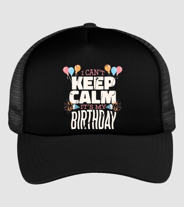 'I can''t keep calm it''s my birthday' model negru pe tricou