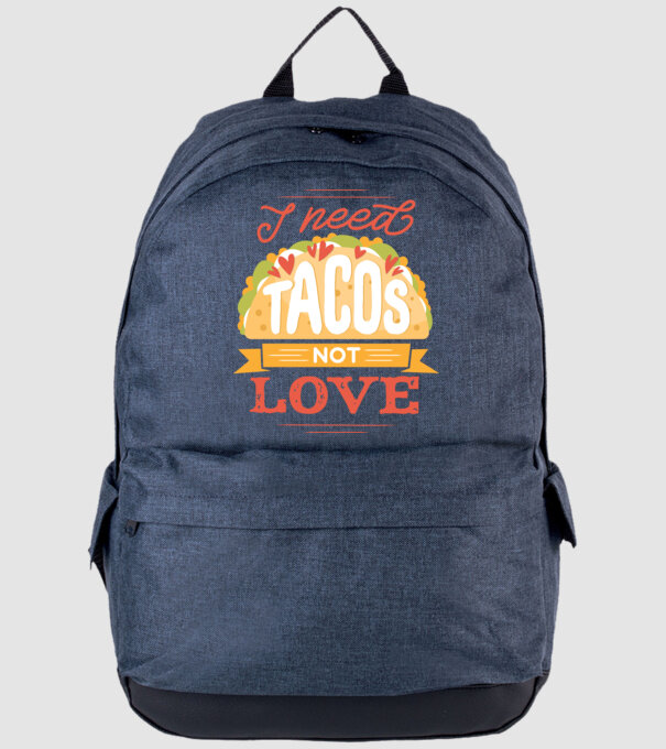I need Tacos not Love - Zi Anti Valentin model albastru jeanși pe tricou