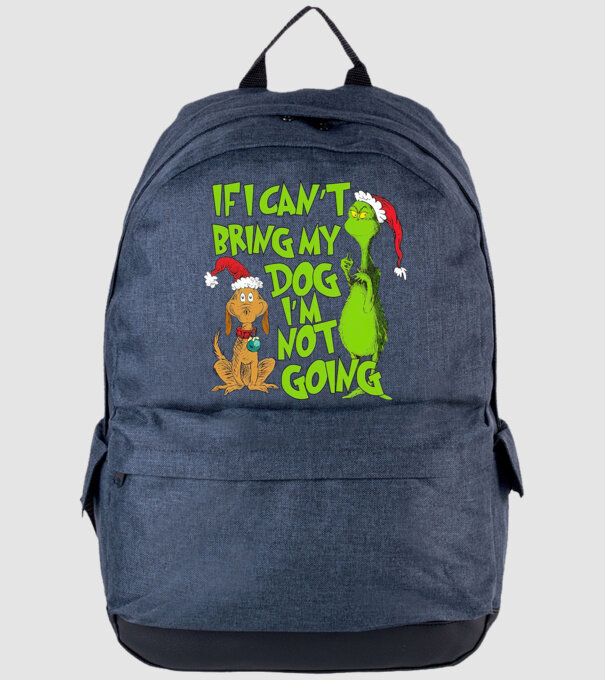If i can't bring my dog I'm not going - Grinch model albastru jeanși pe tricou