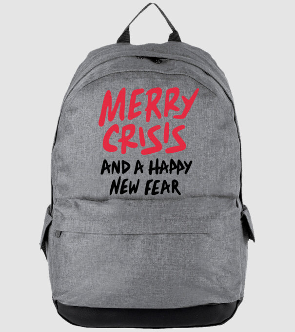 Merry Crisis and a Happy New Fear model gri pe tricou