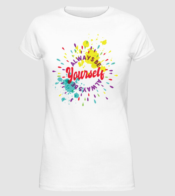 Always be yourself model alb pe tricou