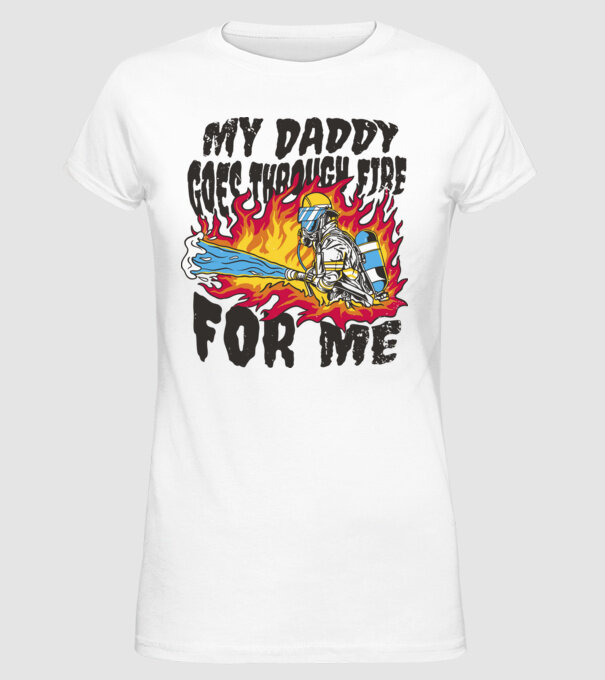 Tatăl meu trece și prin foc pentru mine model alb pe tricou