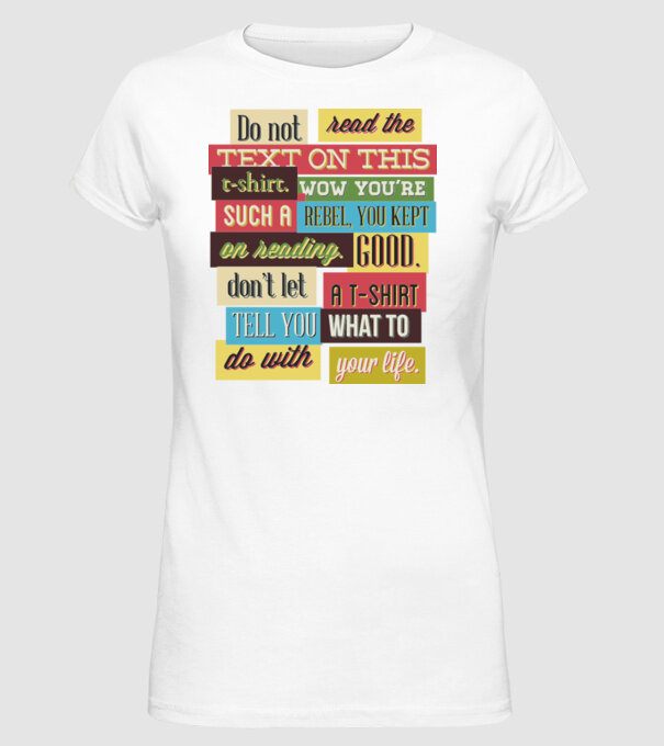 Do not read the text on this t shirt model alb pe tricou