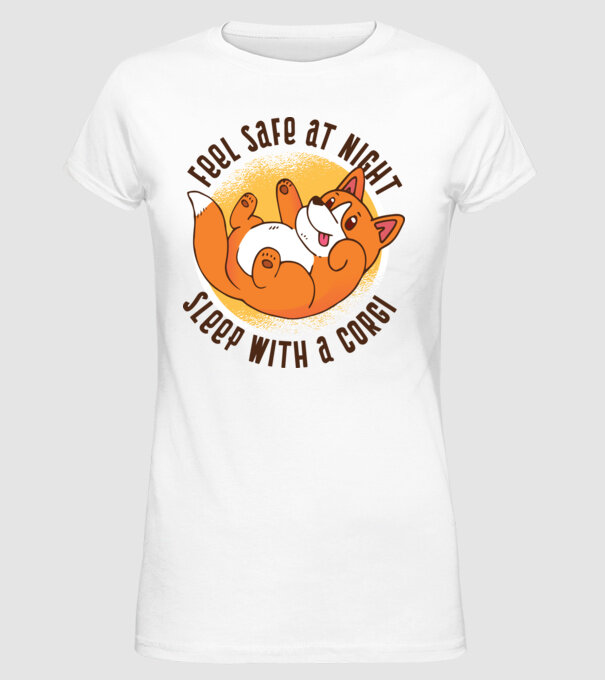 Feel safe at night, Sleep with a Corgi model alb pe tricou