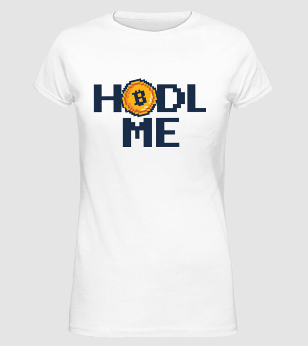Hodl Me Bitcoin model alb pe tricou