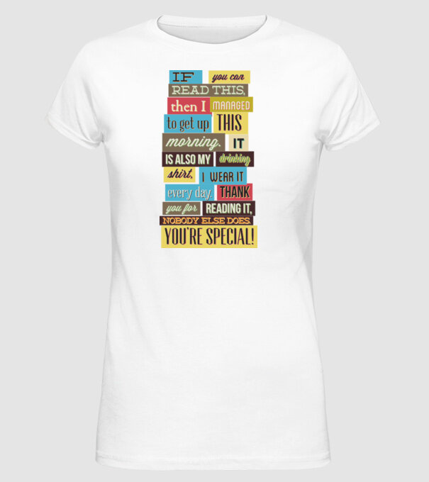 If you can read this then i managed to get up this morning model alb pe tricou