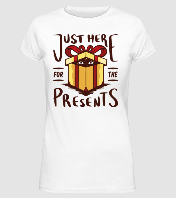 Just here for the presents tricou de Crăciun model alb pe tricou