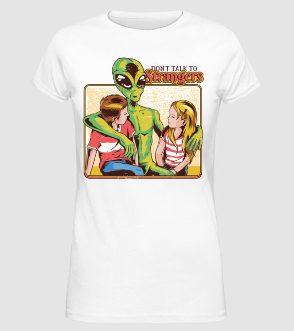 Nu vorbi cu străini tricou amuzant Alien model alb pe tricou