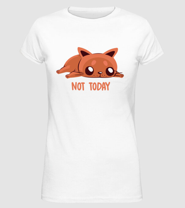 Not today pisică model alb pe tricou