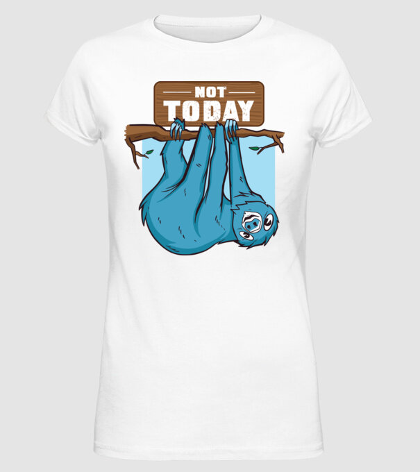 Not today Leneș model alb pe tricou