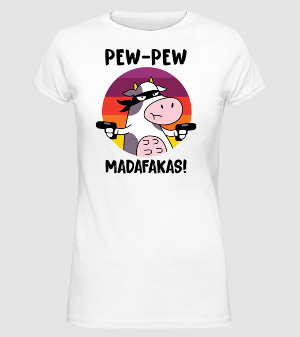 Pew Pew Pew Madafakas Vacă alb model alb pe tricou