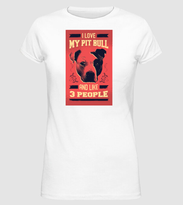 Îmi iubesc Pitbull-ul meu și încă 3 persoane model alb pe tricou