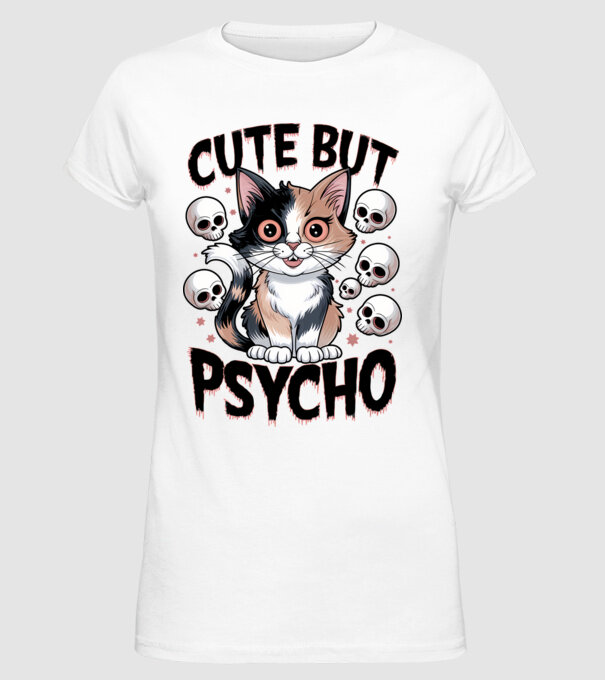 Cute, but Psycho pisică Alb model alb pe tricou