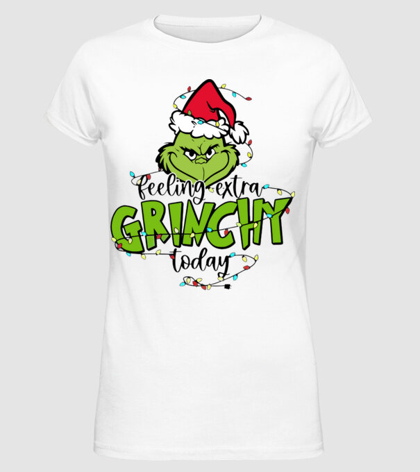Feeling extra Grinchy today model alb pe tricou