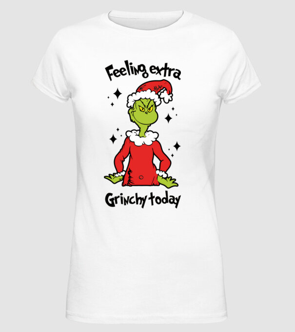 Feeling extra Grinchy today model alb pe tricou