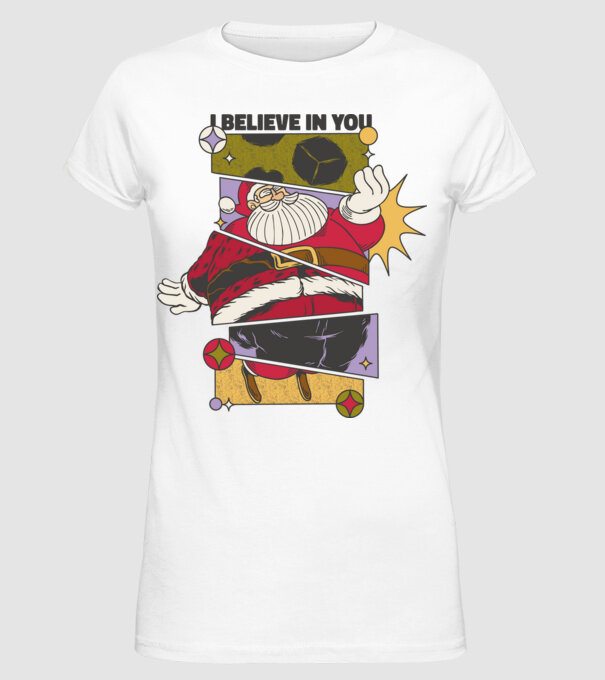 I believe in you Santa model alb pe tricou