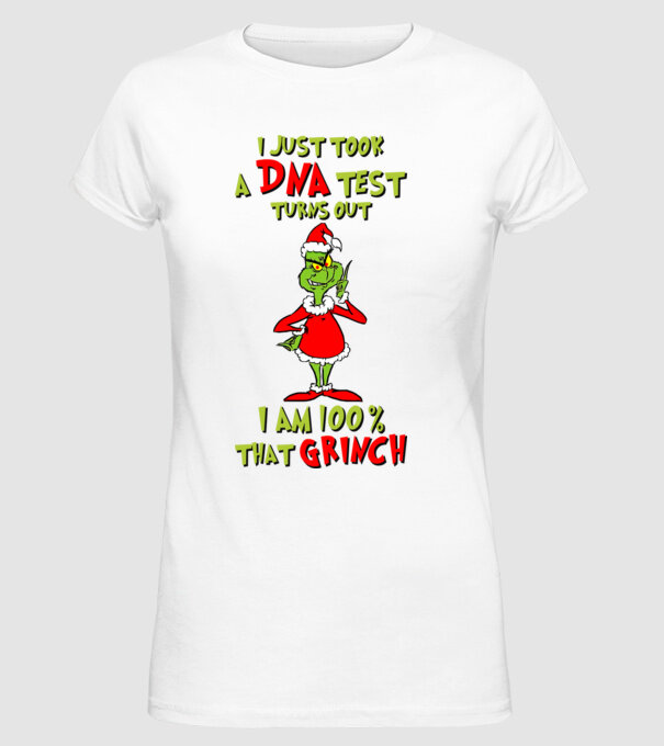 I just took a DNA test - I am Grinch model alb pe tricou