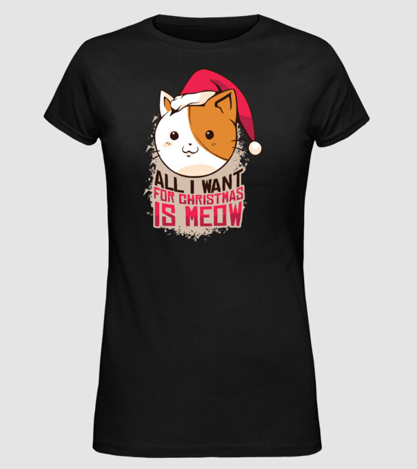 All I want for christmas is MEOW tricou cu pisică model negru pe tricou