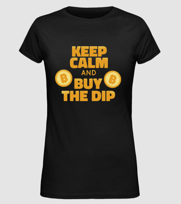 Keep calm and buy the dip Bitcoin model negru pe tricou