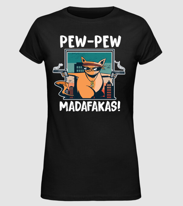 Pew Pew Pew Madafakas Pisică model negru pe tricou