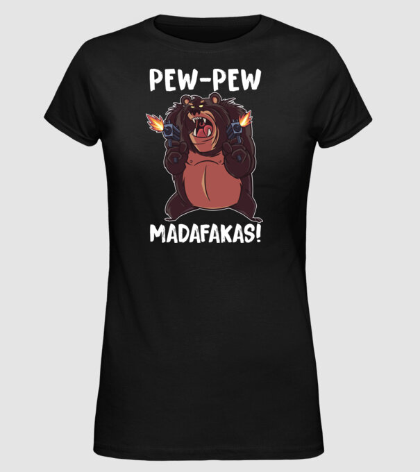 Pew Pew Pew Madafakas Urs model negru pe tricou