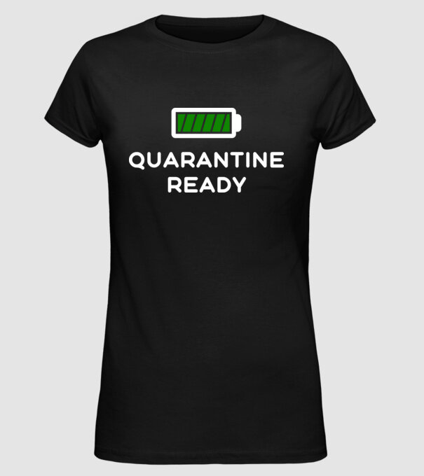 Quarantine ready model negru pe tricou