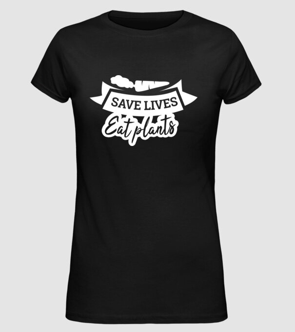 Save lives eat plants model negru pe tricou