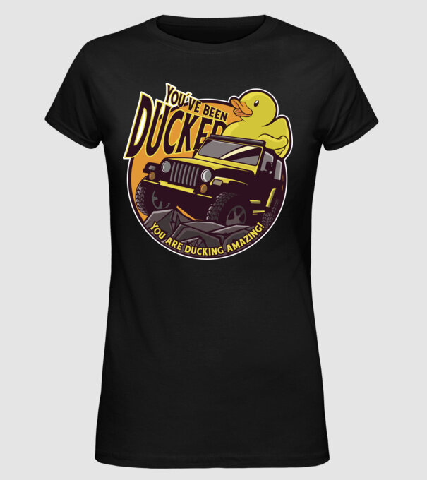 'You''ve been ducked - Off road SUV' model negru pe tricou