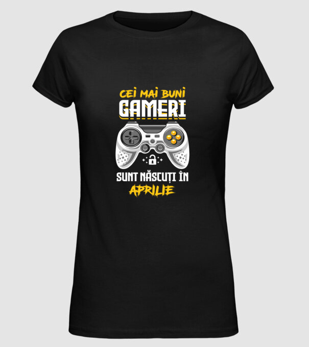 cei mai buni gameri sunt născuți în aprilie model negru pe tricou