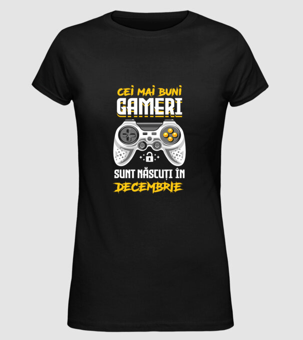 cei mai buni gameri sunt născuți în decembrie model negru pe tricou