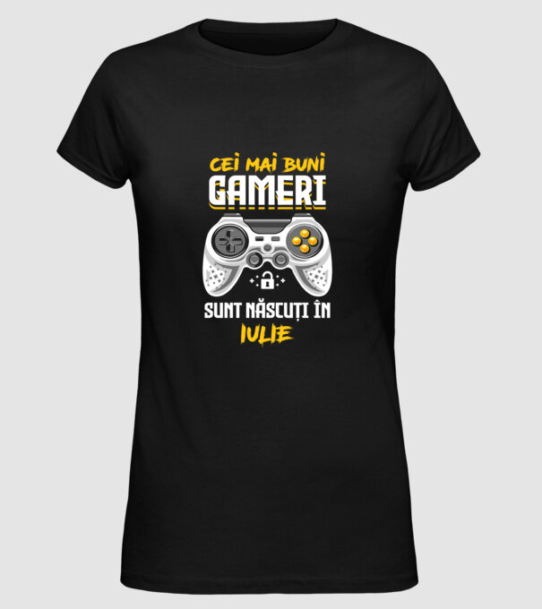 cei mai buni gameri sunt născuți în iulie model negru pe tricou