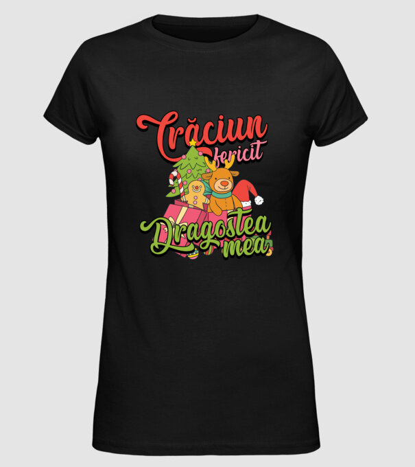CRĂCIUN FERICIT DRAGOSTEA MEA model negru pe tricou