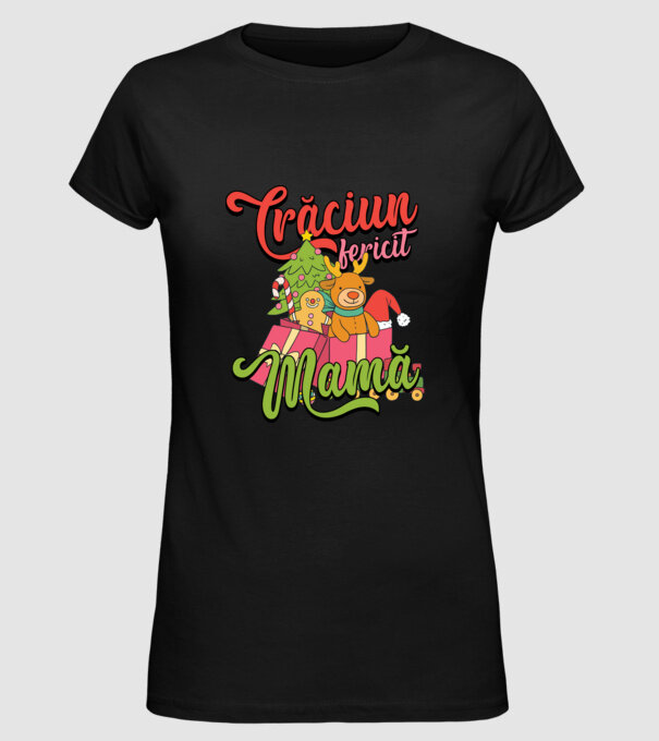 CRĂCIUN FERICIT MAMĂ model negru pe tricou