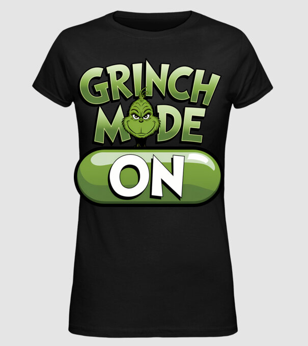 Grinch mode ON model negru pe tricou