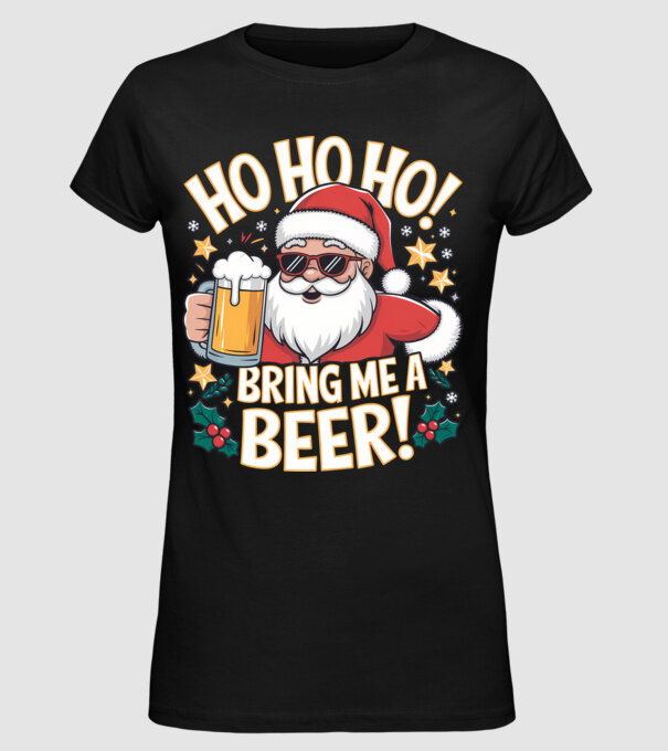 HO HO HO bring me a BEER santa Negru model negru pe tricou