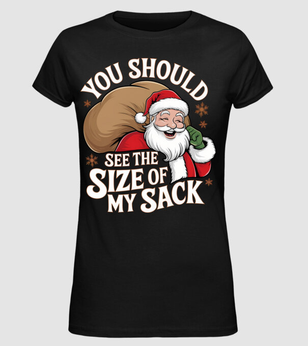 You Should See The Size Of My Sack Santa model negru pe tricou