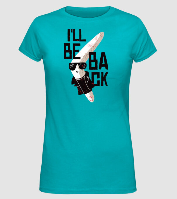 'Boomerang - Mă voi întoarce - I''ll be back' model turcoaz pe tricou