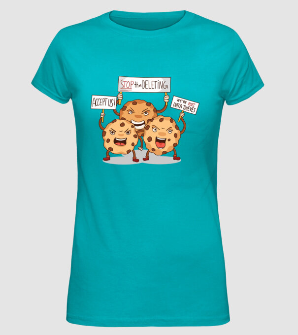 Protest Cookie model turcoaz pe tricou