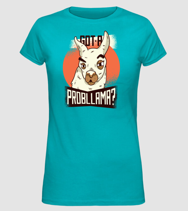 Got a Probllama? Lama model turcoaz pe tricou