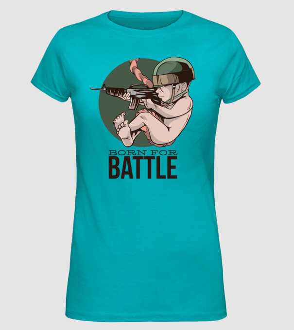 Născut pentru a lupta model turcoaz pe tricou