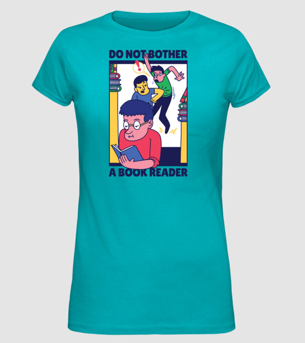 Nu mă deranja în timp ce citesc model turcoaz pe tricou