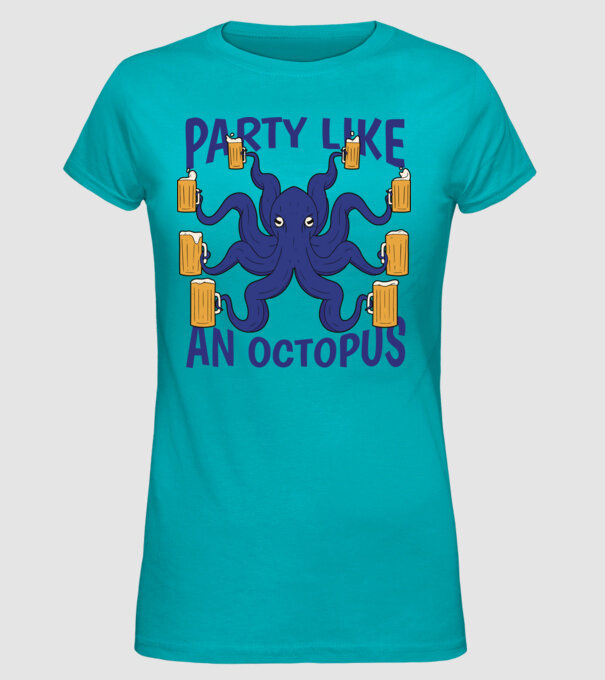 Party Like An Octopus model turcoaz pe tricou