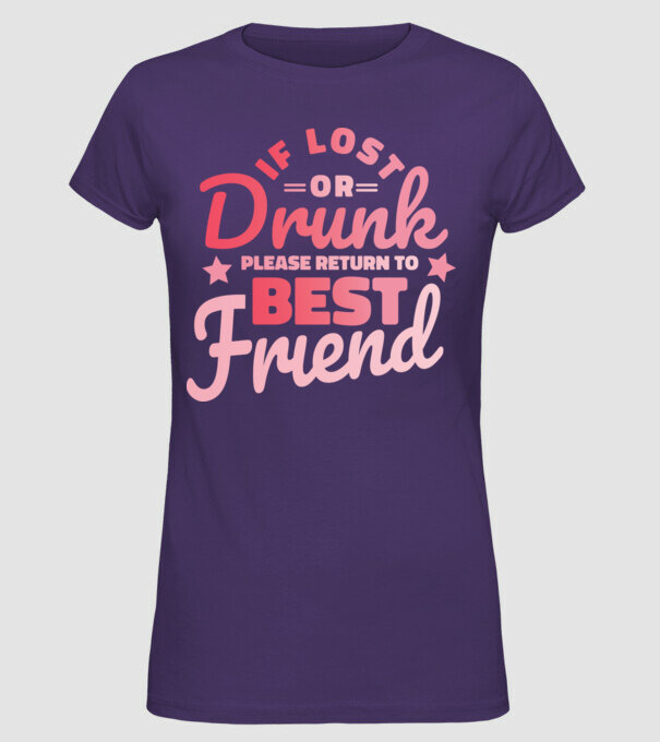 If los or drunk please return to Best Friend model mov pe tricou