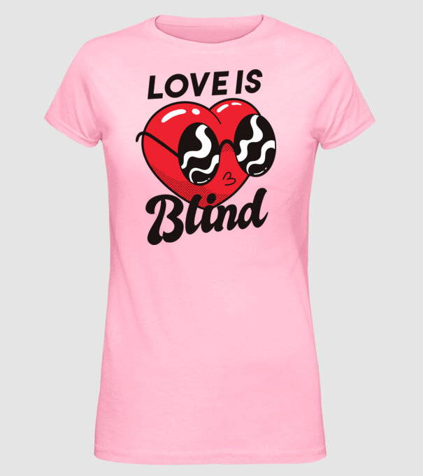 Dragostea este oarbă model roz deschis pe tricou